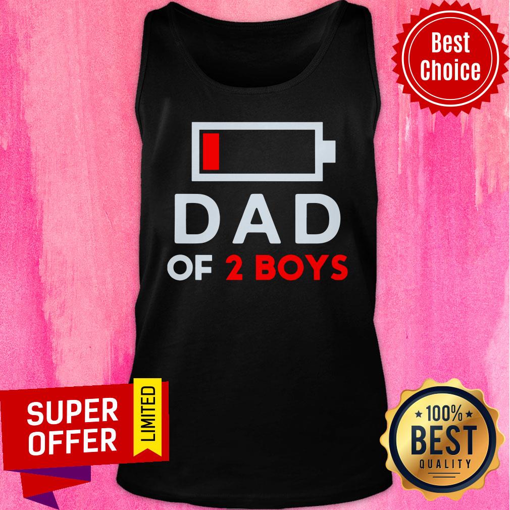 Nice Low Battery Dad Of 2 Boys Shirt - Image 3