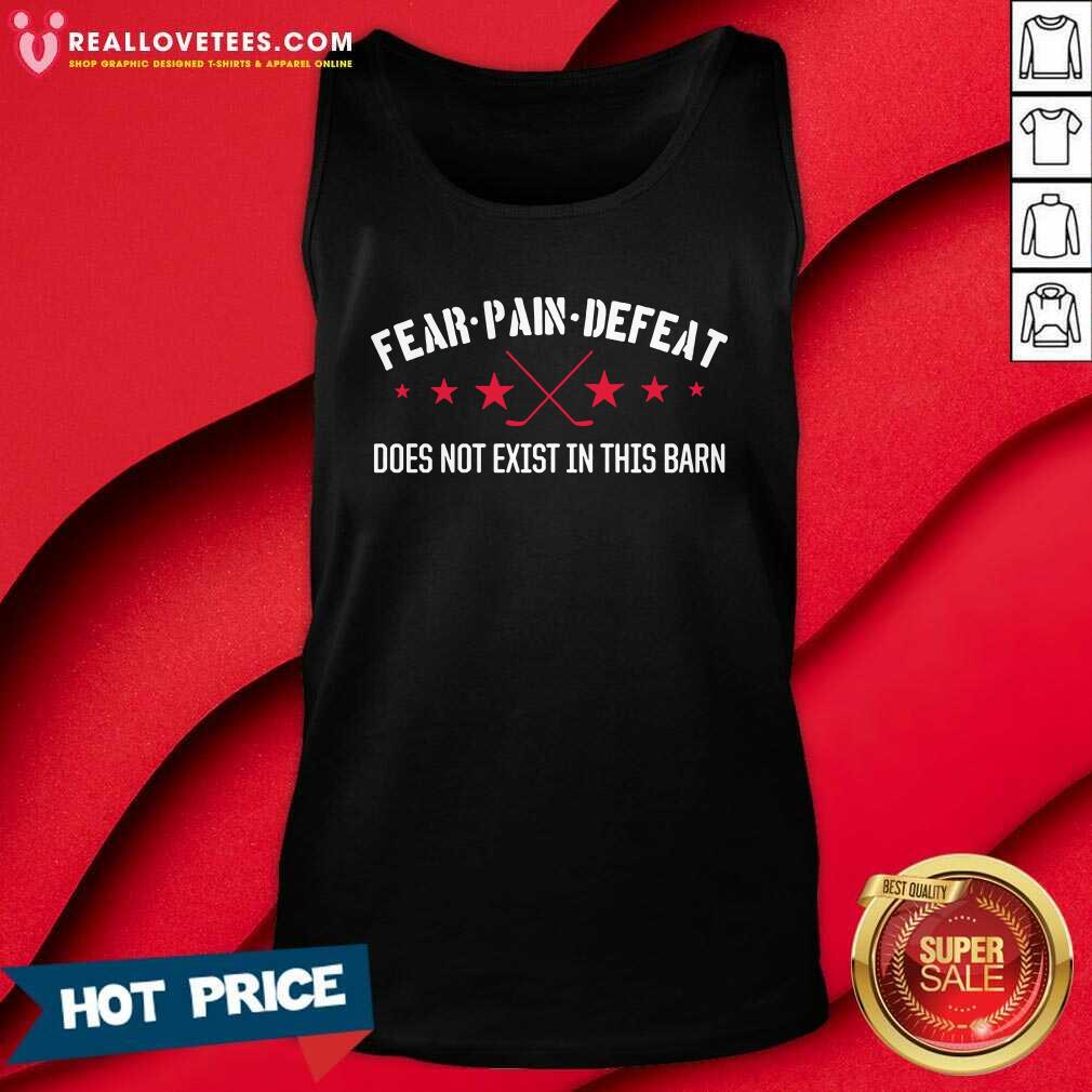 Hot Fear Pain Defeat Do Not Exist Shirt - Image 2