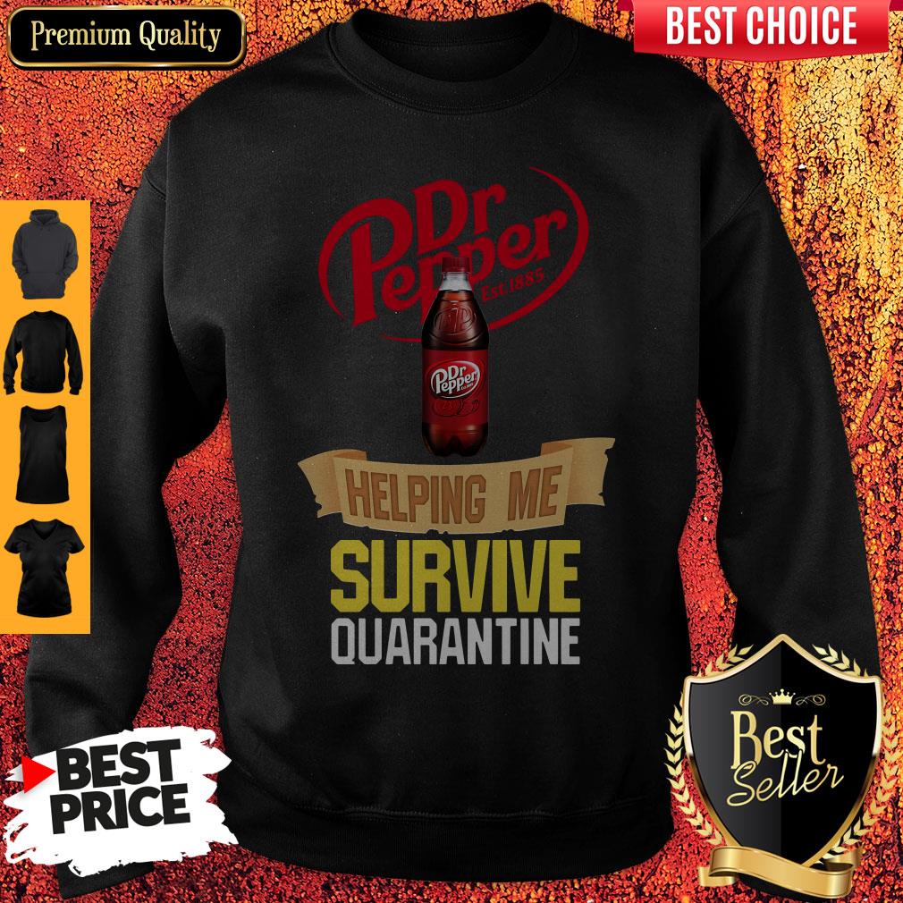 Premium Dr Pepper Helping Me Survive Quarantine Shirt - Image 4