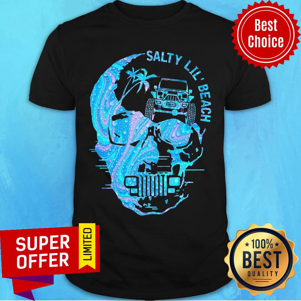 Nice Skull Salty Lil Beach Shirt