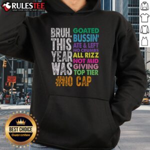 Alternative view of Funny Bruh This Year Was Goated No Cap Last Day Of School T-Shirt