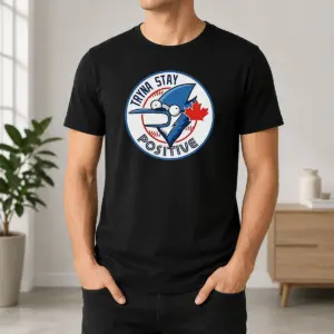 Pretty Tryna Stay Positive Mordecai Regular Show Blue Jays Baseball Logo Parody Shirt