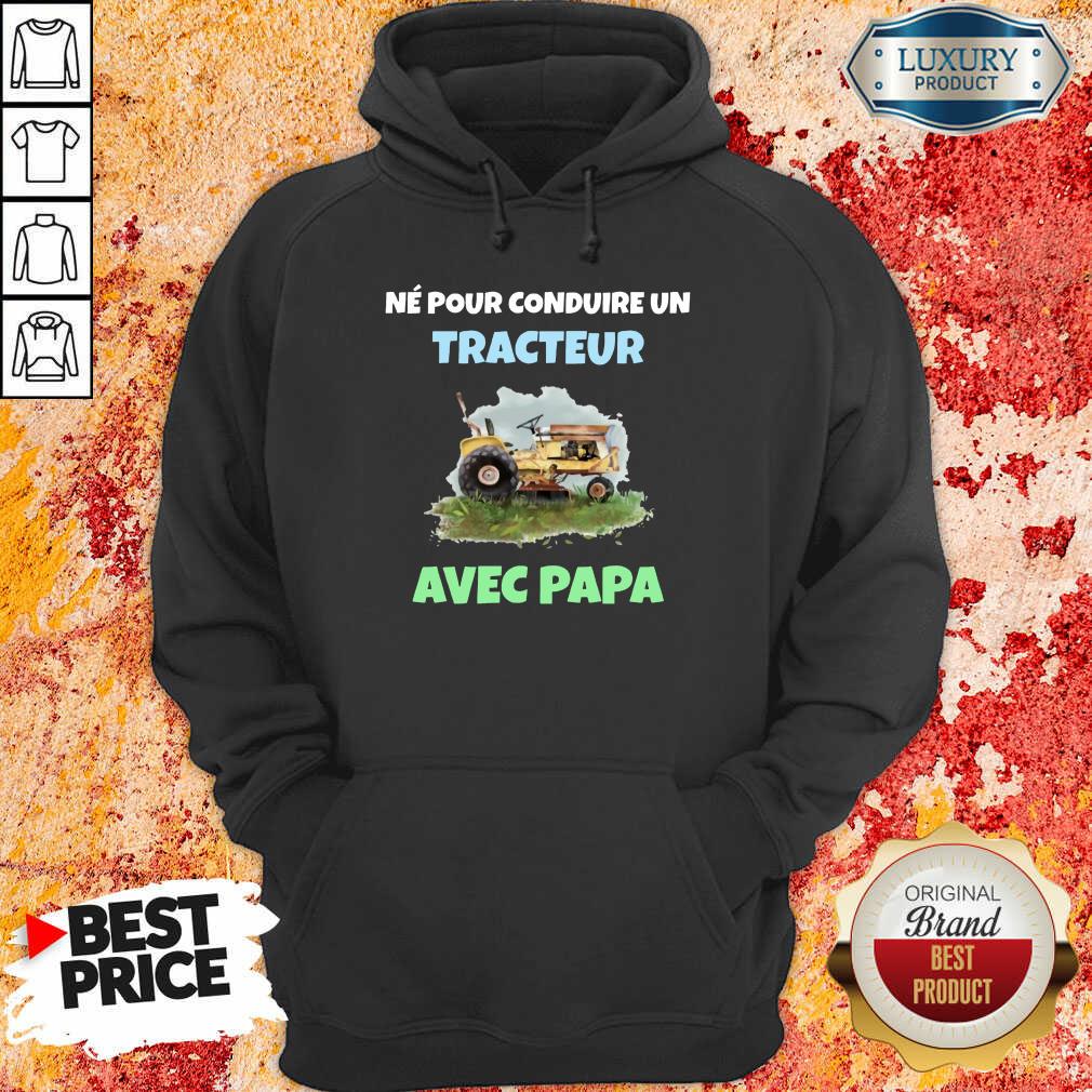 Né Pour Tracteur Avec Papa Shirt - Image 5