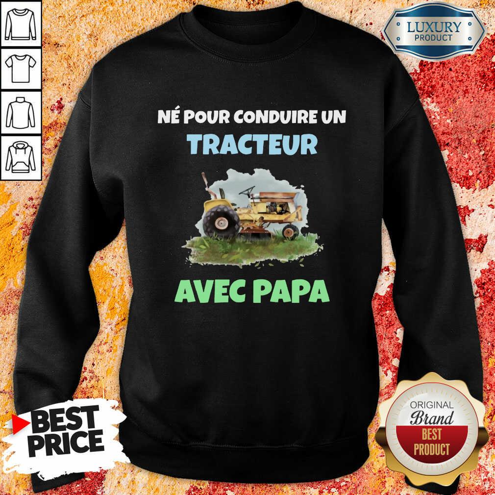 Né Pour Tracteur Avec Papa Shirt - Image 4