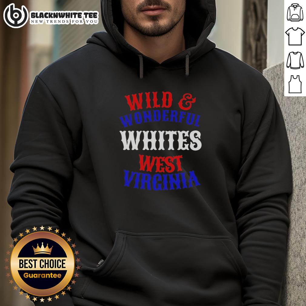 Good Wild And Wonderful Whites West Virginia T-Shirt - Image 2