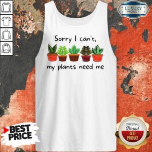 Alternative view of Sorry I Can't My Plants Need Me Shirt