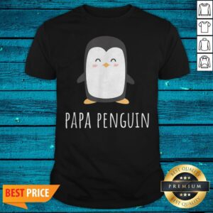Cute Penguin Papa Shirt