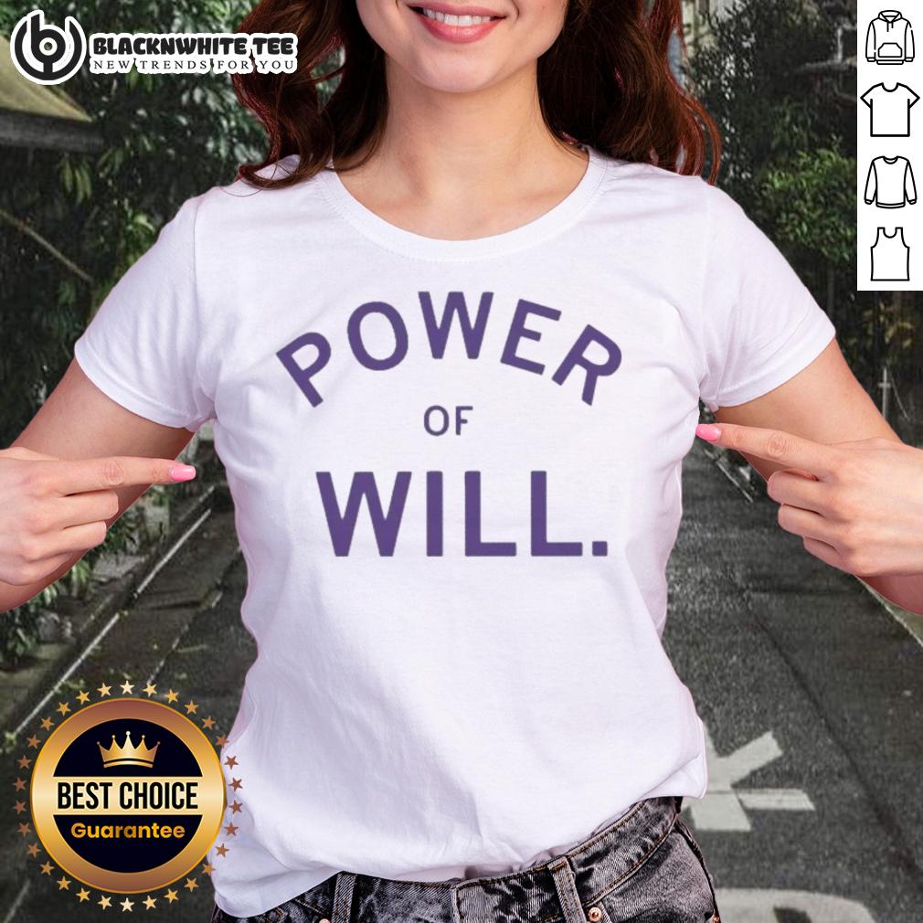 Funny Power Of Will Hornseth Shirt - Image 3