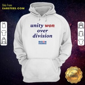 Alternative view of Hot Unity Won Over Division Biden Harris Shirt