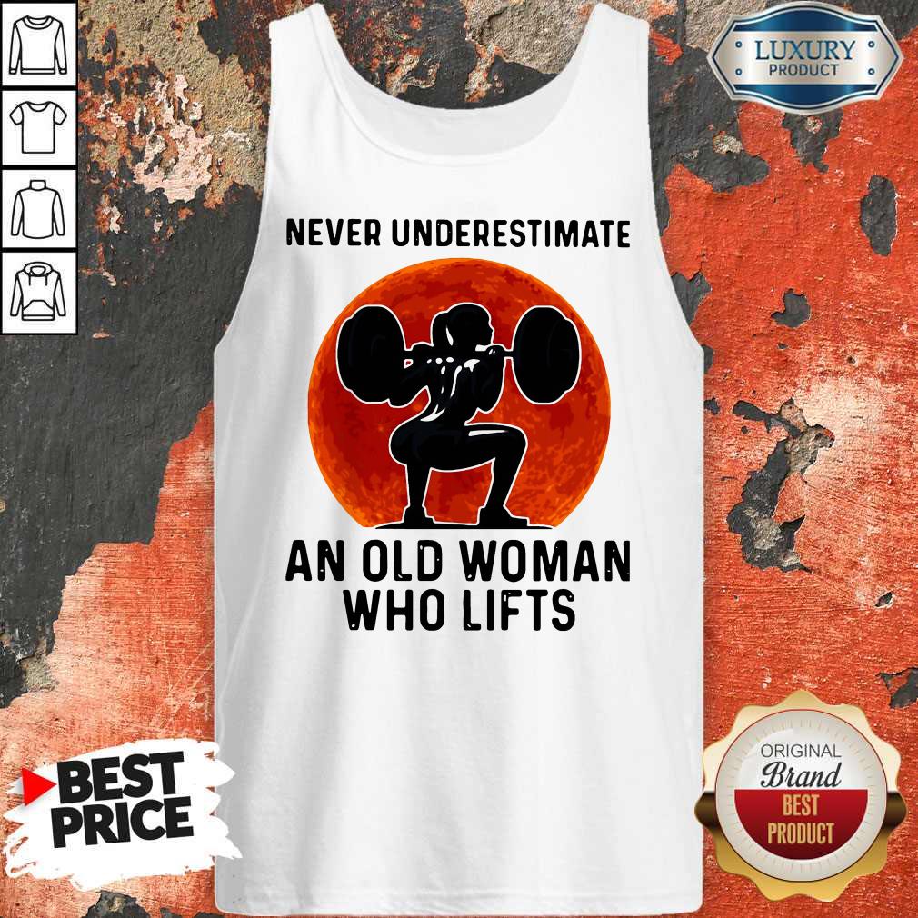 Top Gym Never Underestimate An Old Woman Who Lifts Shirt - Image 2