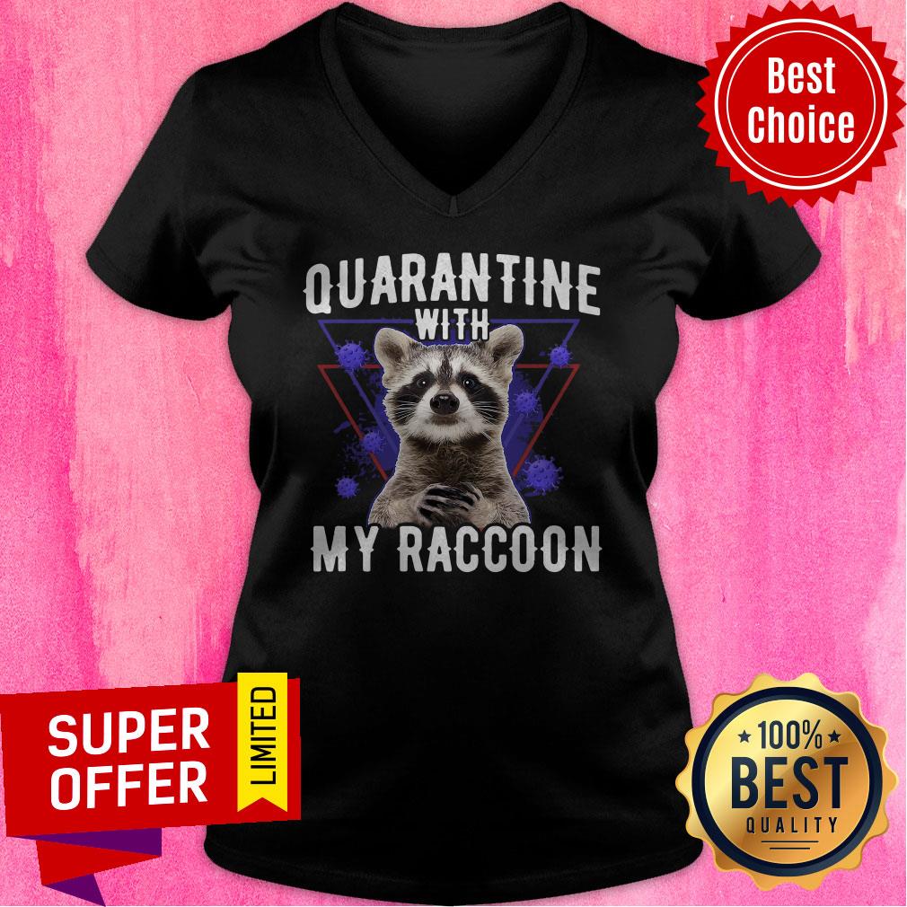 Funny Quarantine With My Raccoon Shirt - Image 4