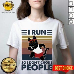 Alternative view of Hot I Run So I Don'T Choke People Shirt