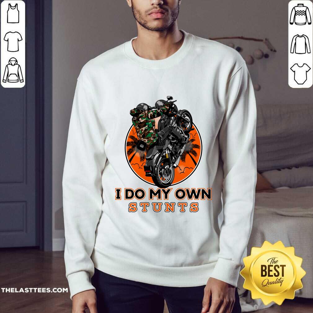 I Do My Own Stunts Motorbike Shirt - Image 3