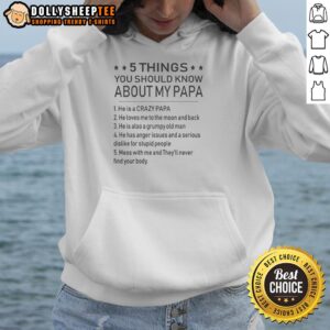 Alternative view of Official 5 Things You Should Know About My Papa T-Shirt
