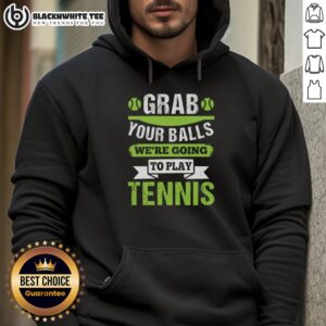 Alternative view of Top Grab Your Balls We're Going To Play Tennis T-Shirt