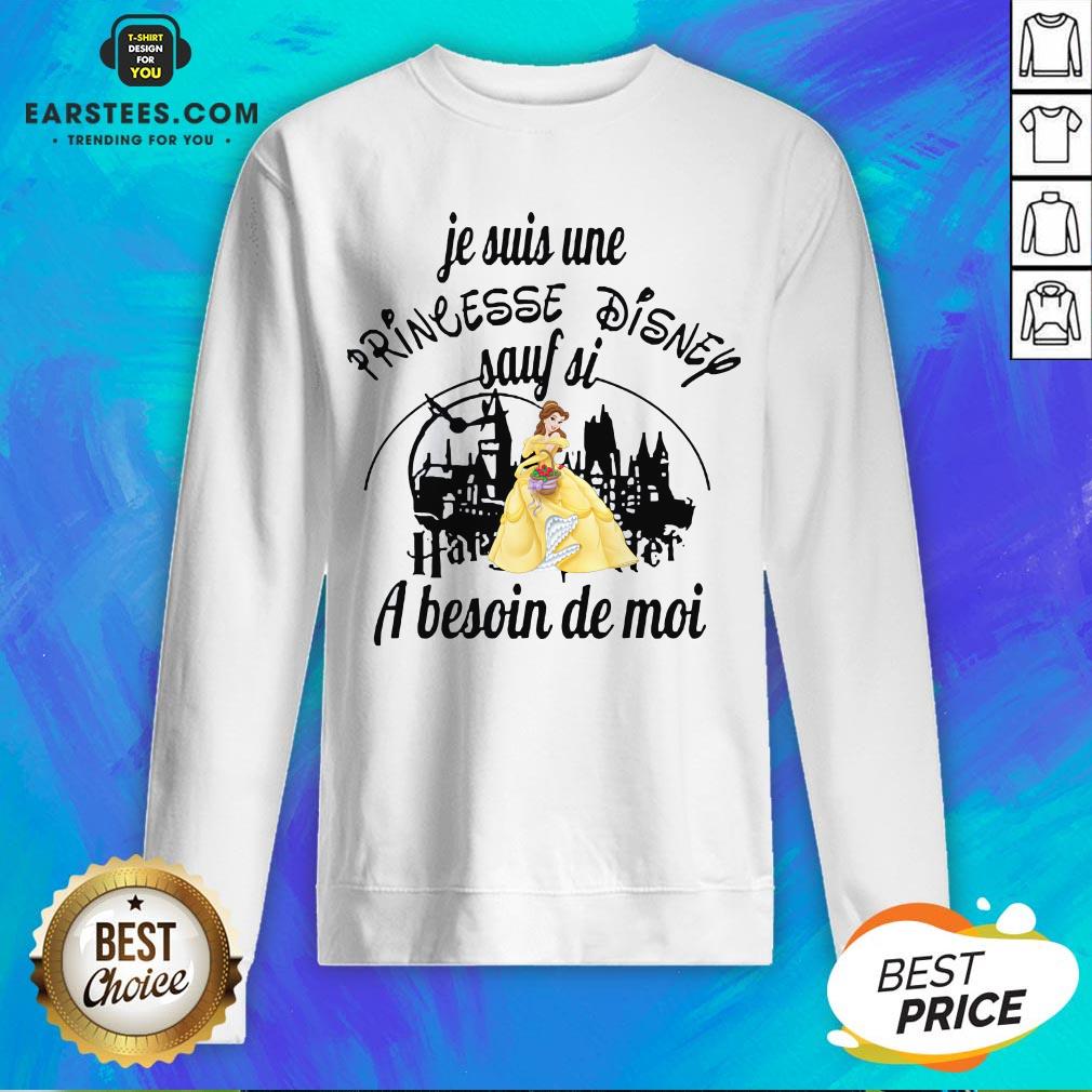 Original Belle Je Suis Une Princesse Disney Sauf Si Harry Potter A Besoin De Moi Shirt - Image 5