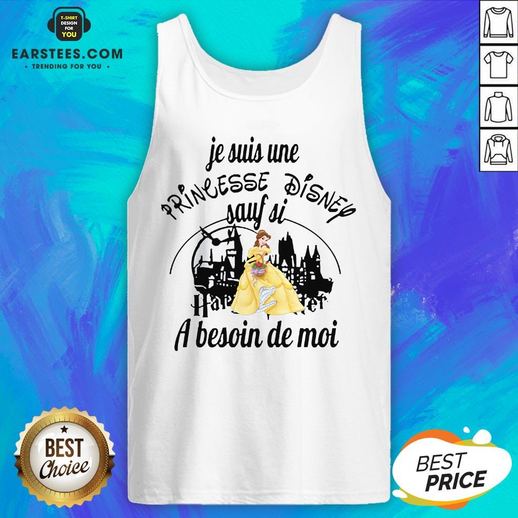 Original Belle Je Suis Une Princesse Disney Sauf Si Harry Potter A Besoin De Moi Shirt - Image 4