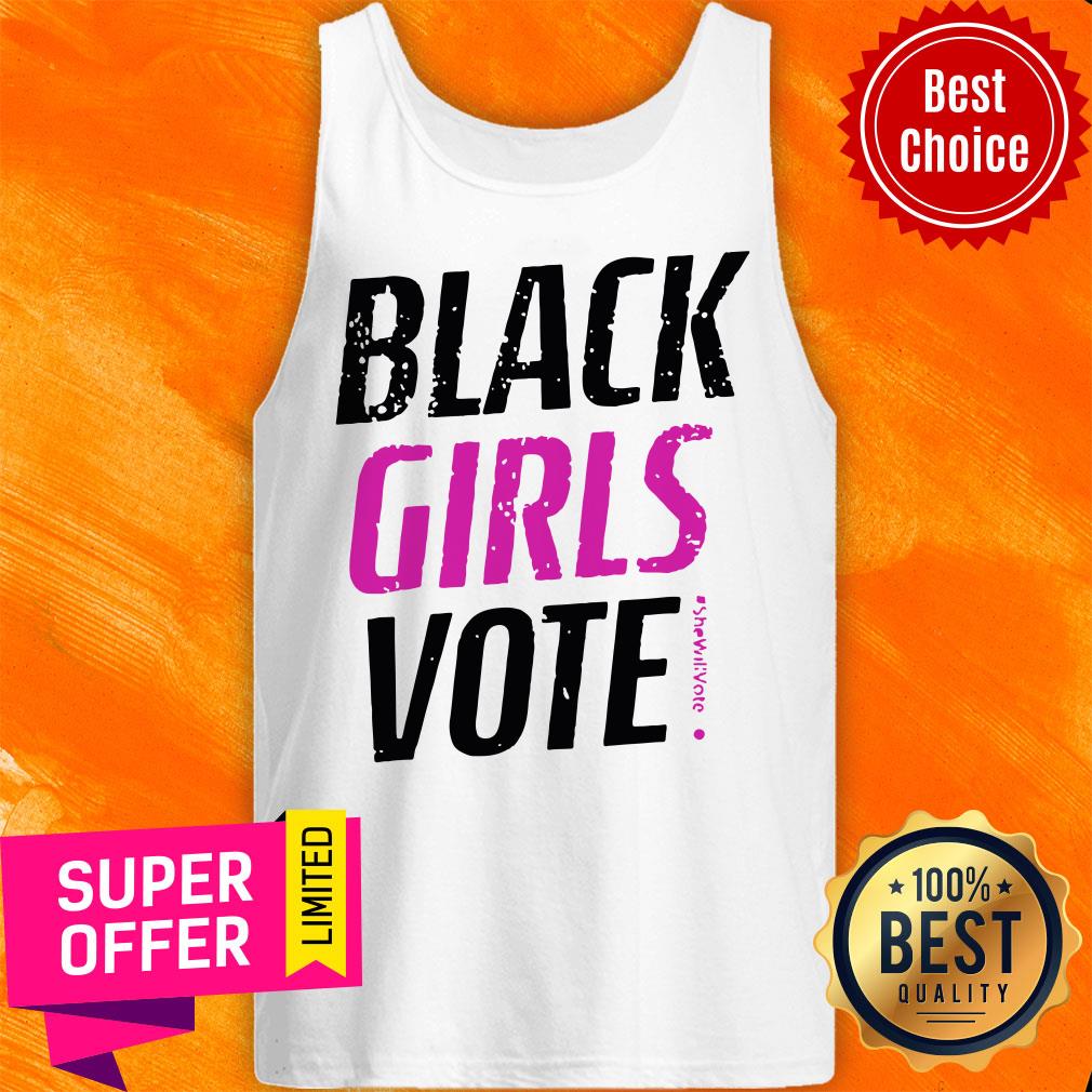 Awesome Black Girls Vote #SheWillVote Shirt - Image 5