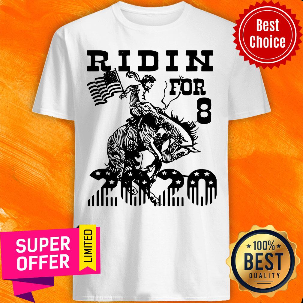 Awesome Ridin For 8 2020 Hourse Shirt