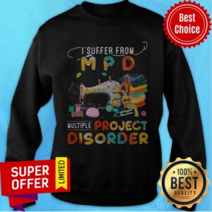 Alternative view of Nice I Suffer From Multiple Project Disorder Shirt