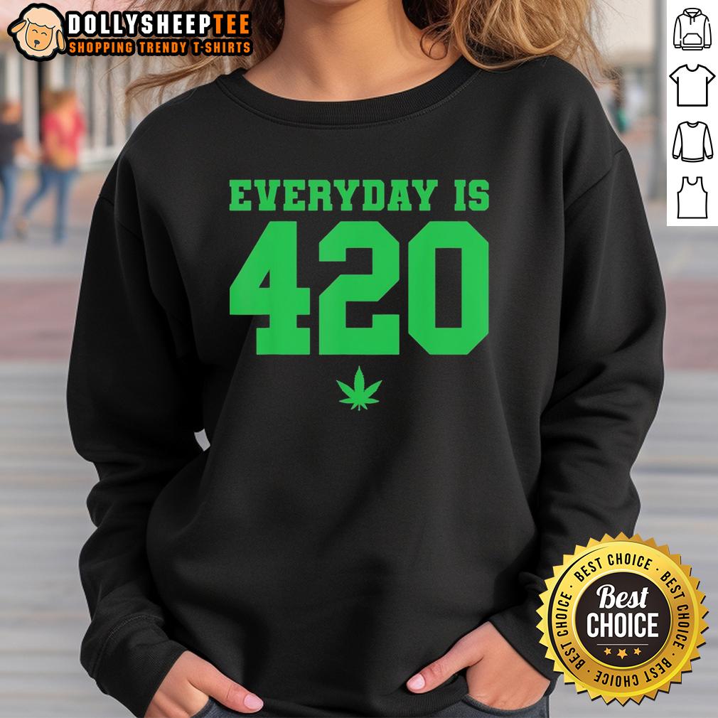 Top Everyday Is 420 Weed T-Shirt - Image 5