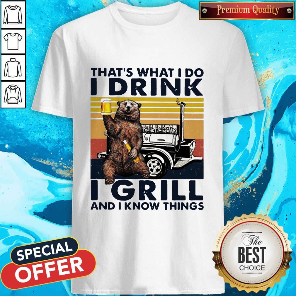 Bigfood That’s What I Do I Drink I Grill And I Know Things Shirt