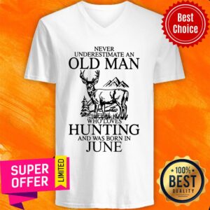 Alternative view of Never Underestimate A June Man Who Loves Hunting Shirt