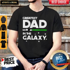 Star War Greatest Dad In The Galaxy Shirt