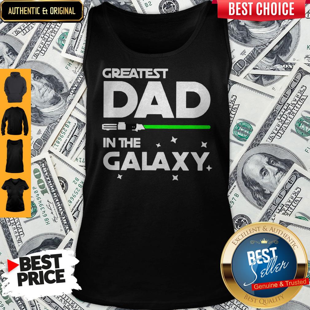 Star War Greatest Dad In The Galaxy Shirt - Image 2