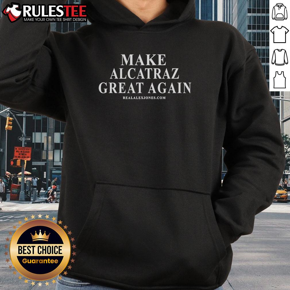 Awesome The Alex Jones Make Alcatraz Great Again T-Shirt - Image 2