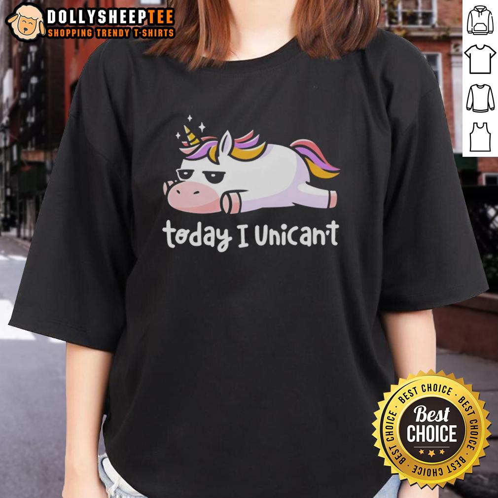 Official Lazy Unicorn With Rainbow Hair Today I Unican't T-Shirt - Image 3