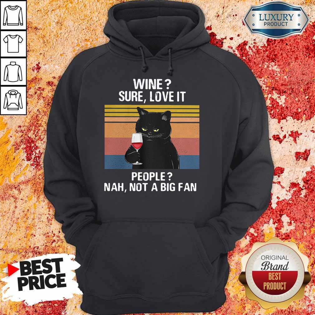 Perfect Black Cat Wine Sure Love It People Nah Not A Big Fan Vintage Retro Shirt - Image 2