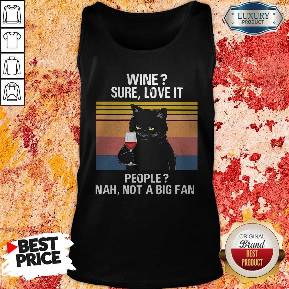 Perfect Black Cat Wine Sure Love It People Nah Not A Big Fan Vintage Retro Shirt - Image 4