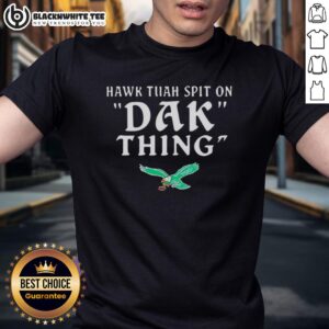Pretty Hawk Tuah Spit On Dak Thing Philadelphia Eagles T-Shirt