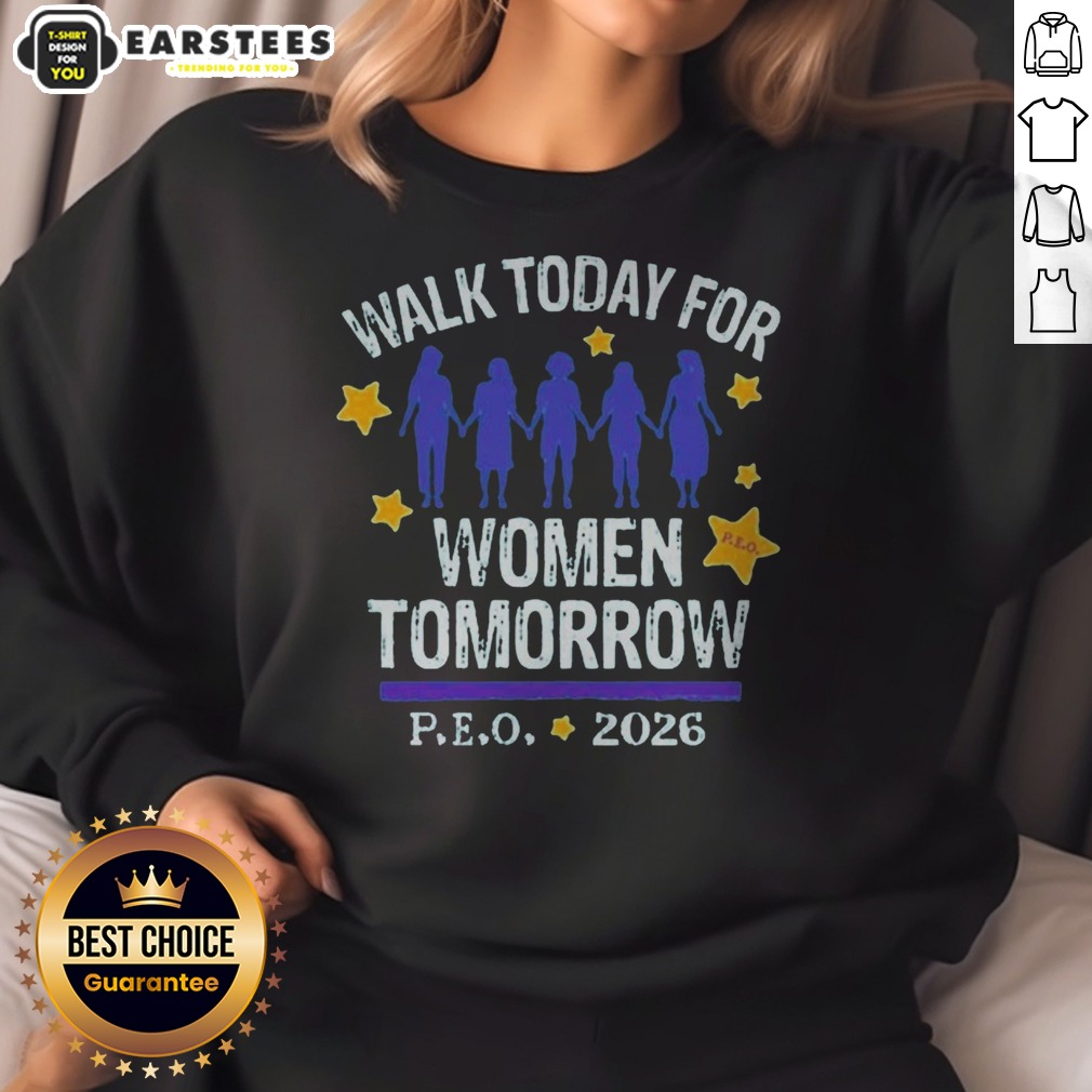 Top Walk Today For Women Tomorrow P.E.O. 2026 Women Shirt - Image 4