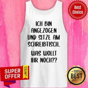 Alternative view of Ich Bin Angezogen Und Sitze Am Schreibtisch Shirt