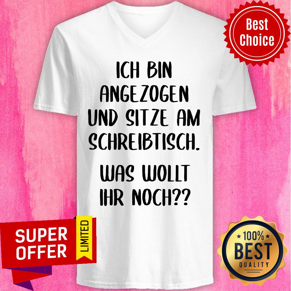 Ich Bin Angezogen Und Sitze Am Schreibtisch Shirt - Image 3