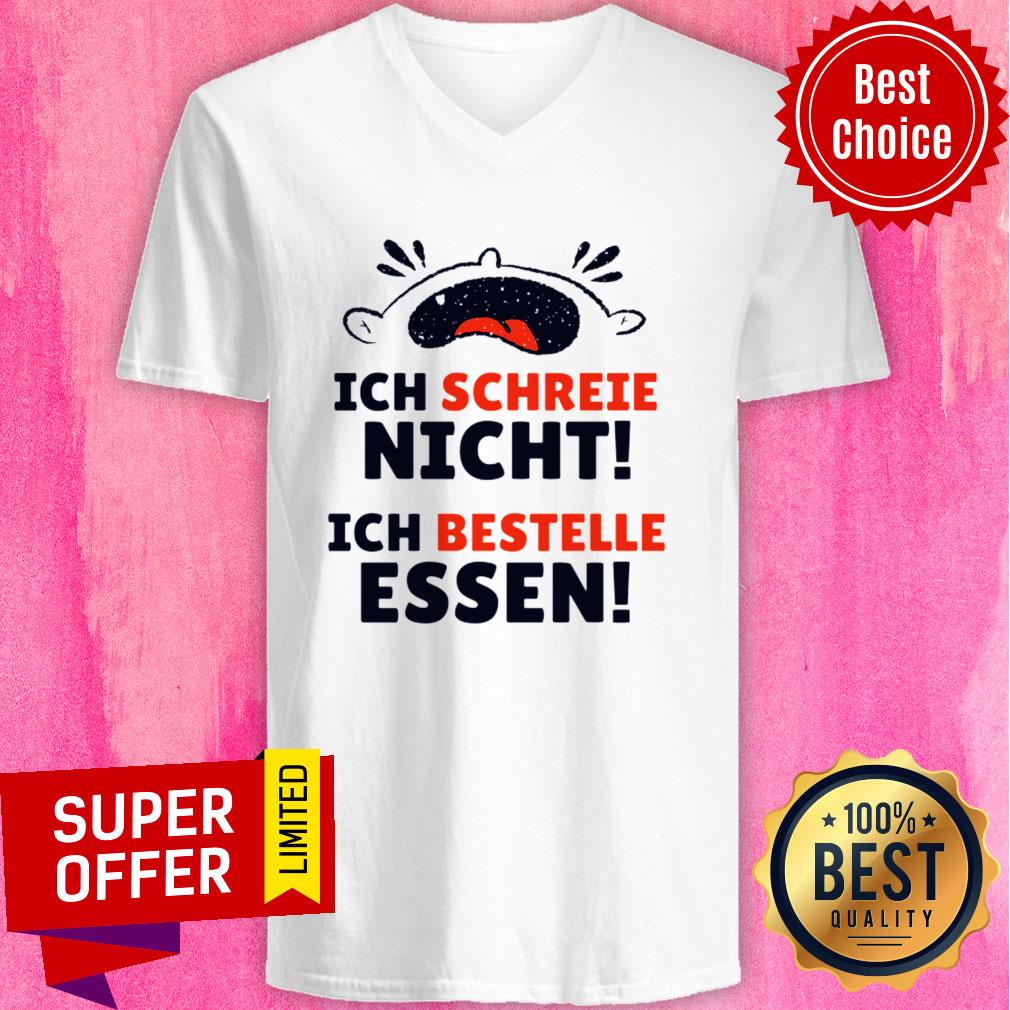 Ich Schreeie Nich Ich Bestelle Essen Shirt - Image 2