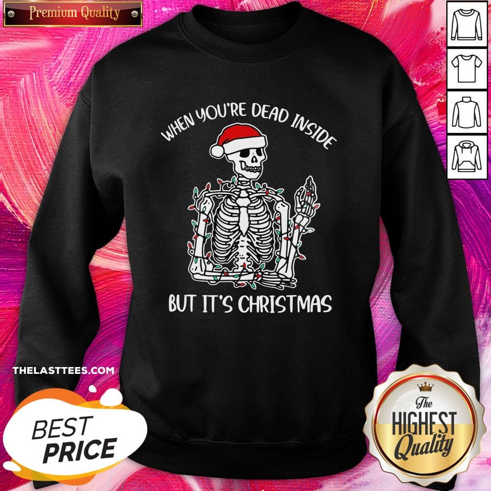 Cute When You're Dead Inside But It's Christmas Shirt - Image 3