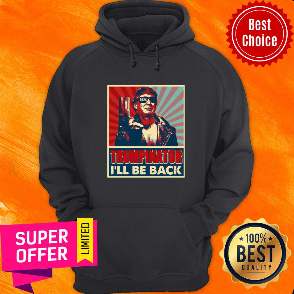 The Trumpinator I’ll Be Back 2024 President Trump US Election Shirt - Image 5