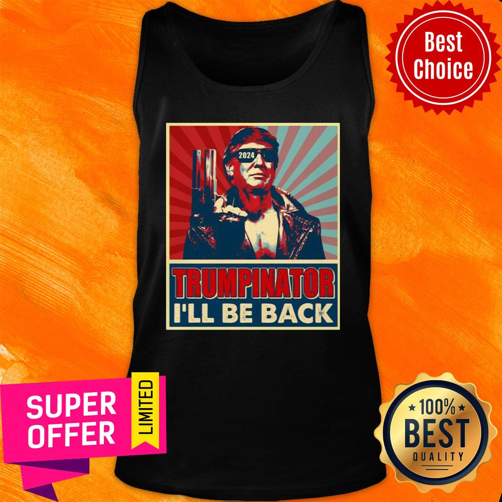 The Trumpinator I’ll Be Back 2024 President Trump US Election Shirt - Image 3