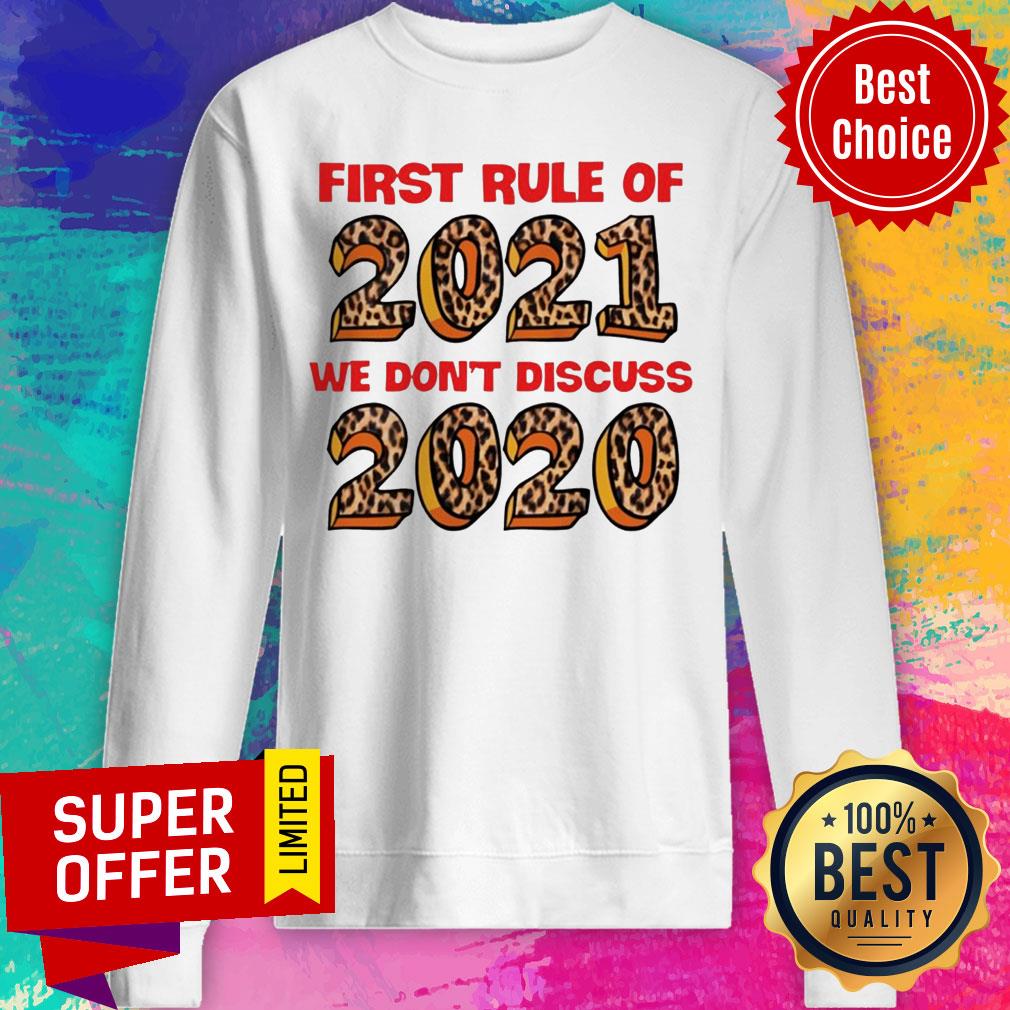 Official First Rule Of 2021 We Don’t Discuss 2020 Shirt - Image 5