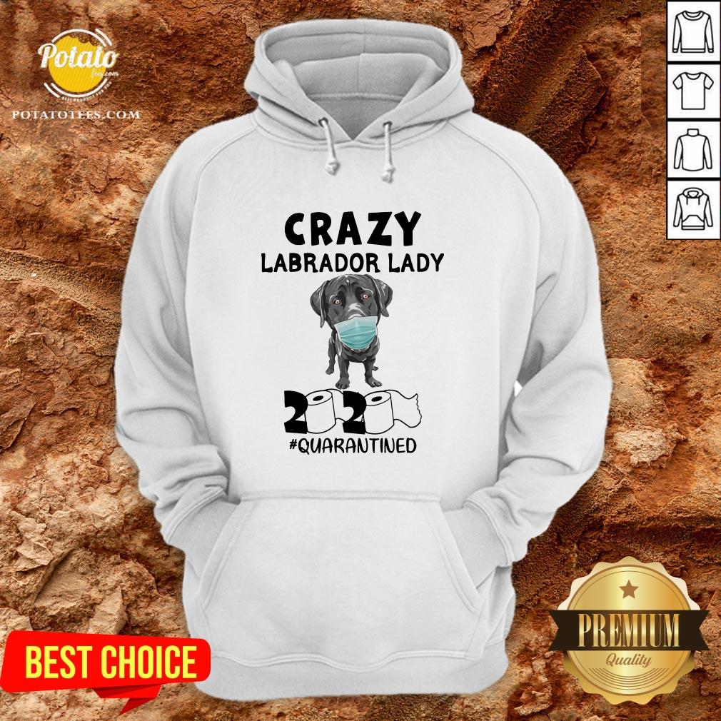 Funny Crazy Labrador Lady 2020 Quarantined Shirt - Image 5