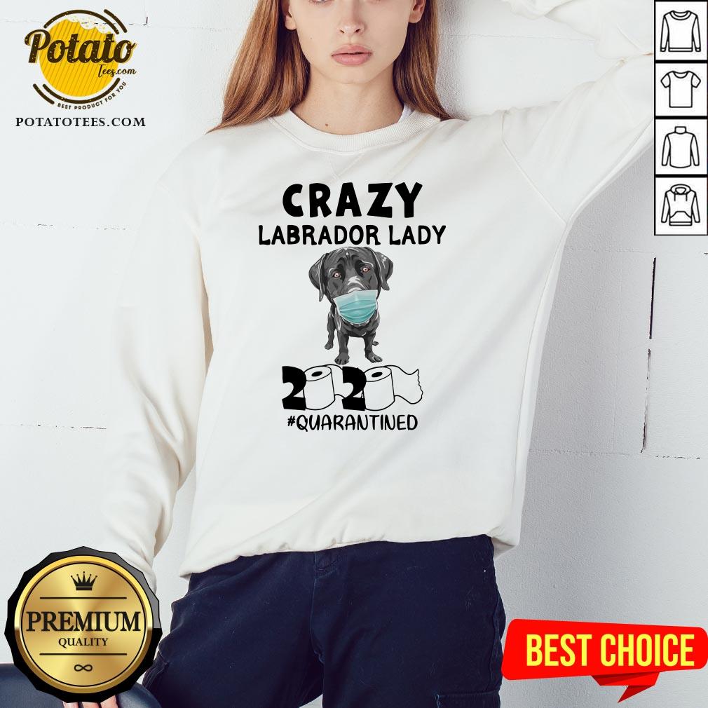 Funny Crazy Labrador Lady 2020 Quarantined Shirt - Image 4