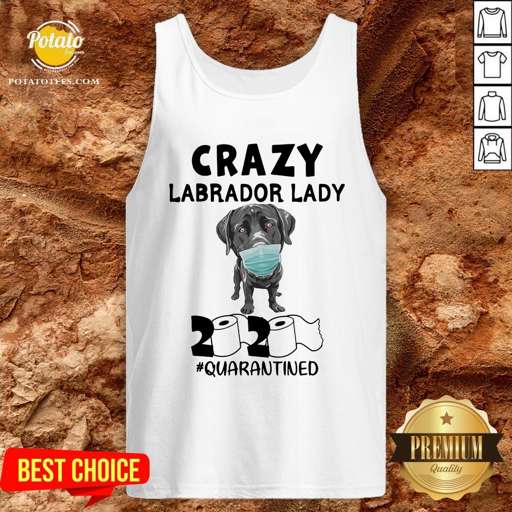 Funny Crazy Labrador Lady 2020 Quarantined Shirt - Image 3