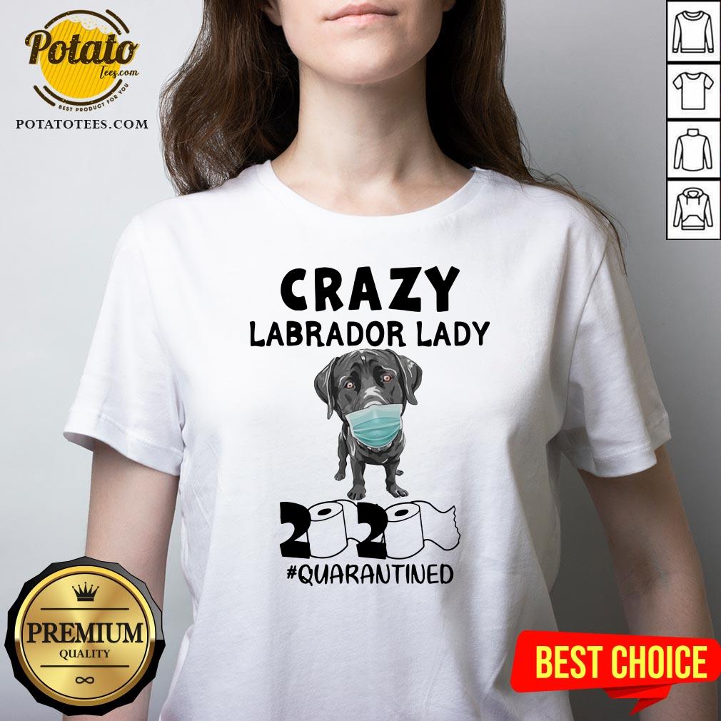 Funny Crazy Labrador Lady 2020 Quarantined Shirt - Image 2