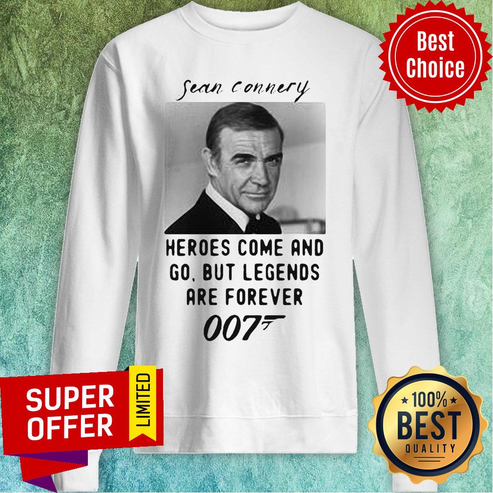 Sean Connery Heroes Come And Go But Legends Are Forever 007 Shirt - Image 3