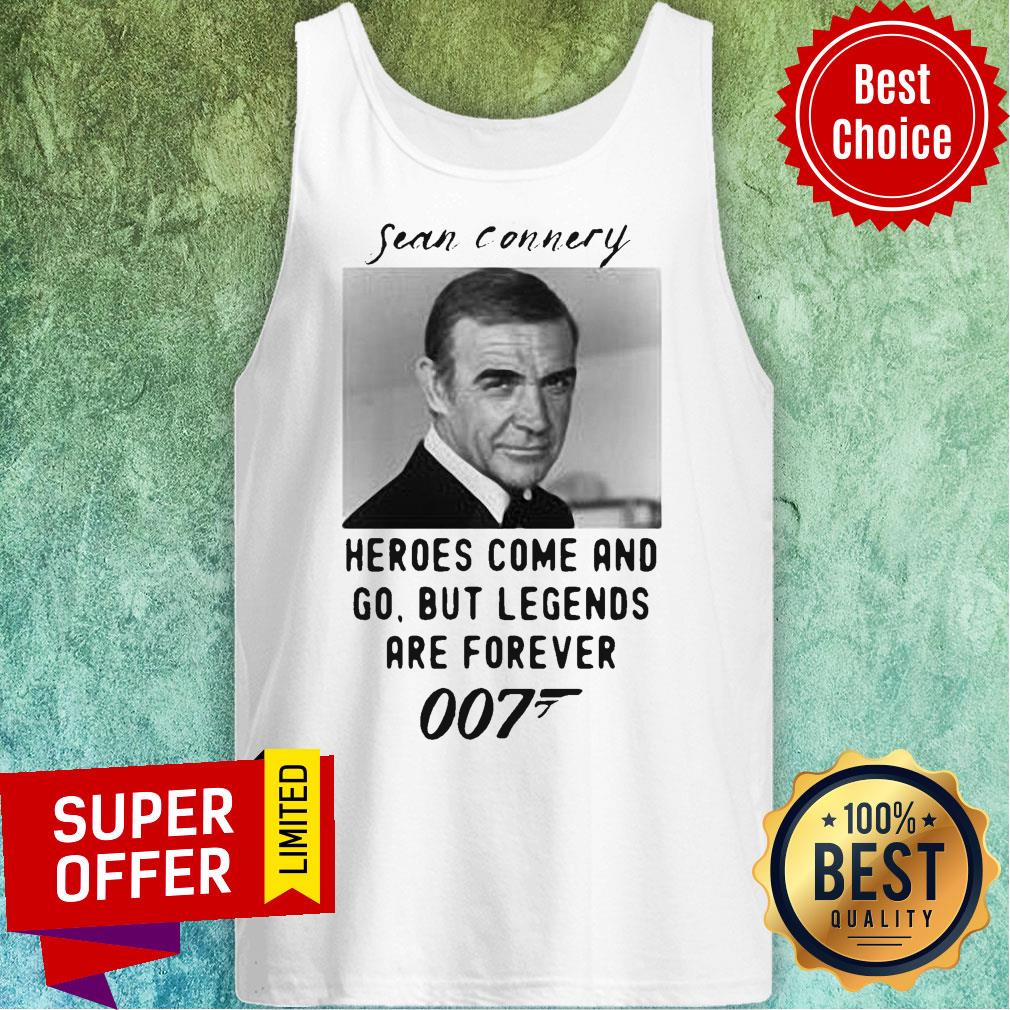 Sean Connery Heroes Come And Go But Legends Are Forever 007 Shirt - Image 5