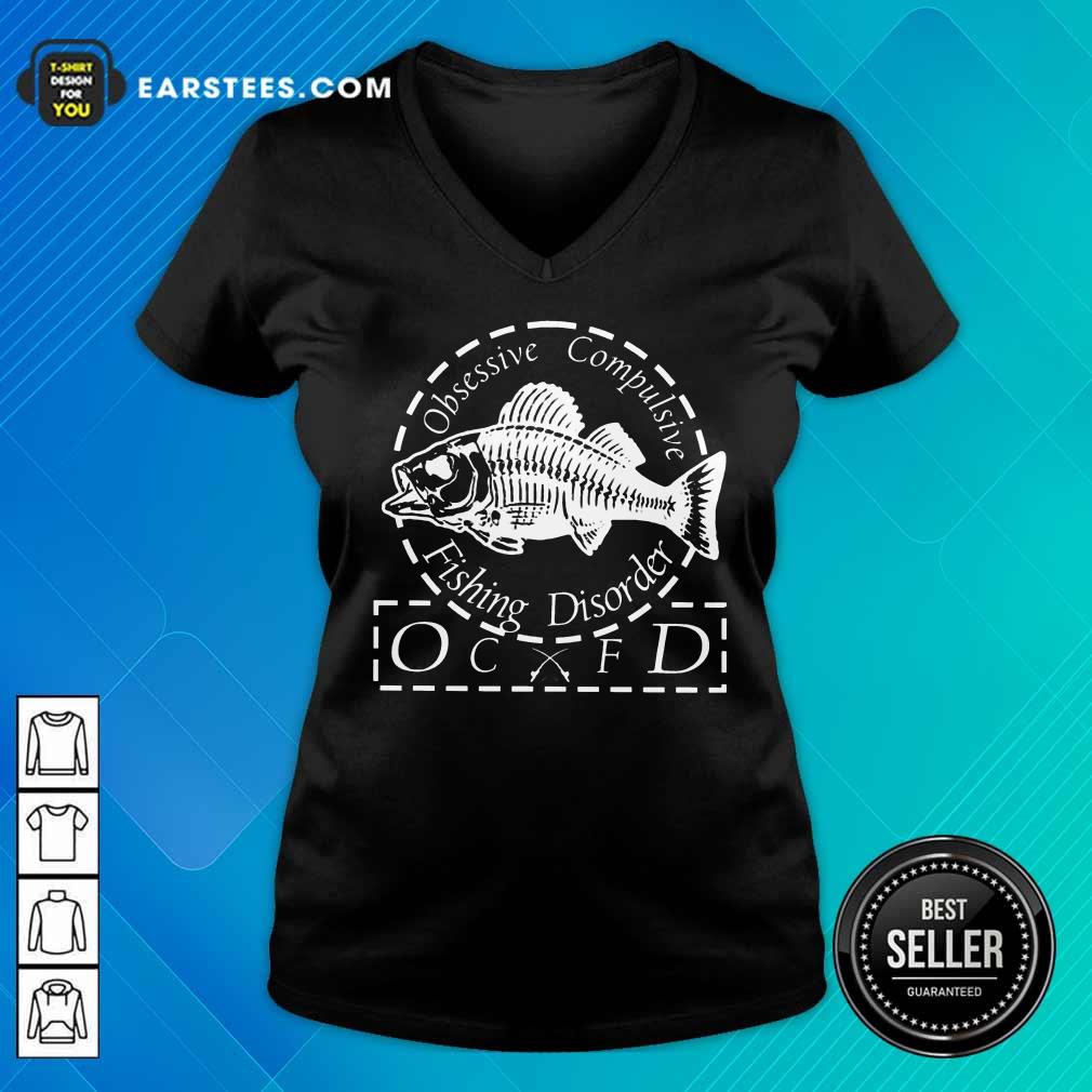 Fantastic Obsessive Compulsive Fishing Disorder OCFD Shirt - Image 5