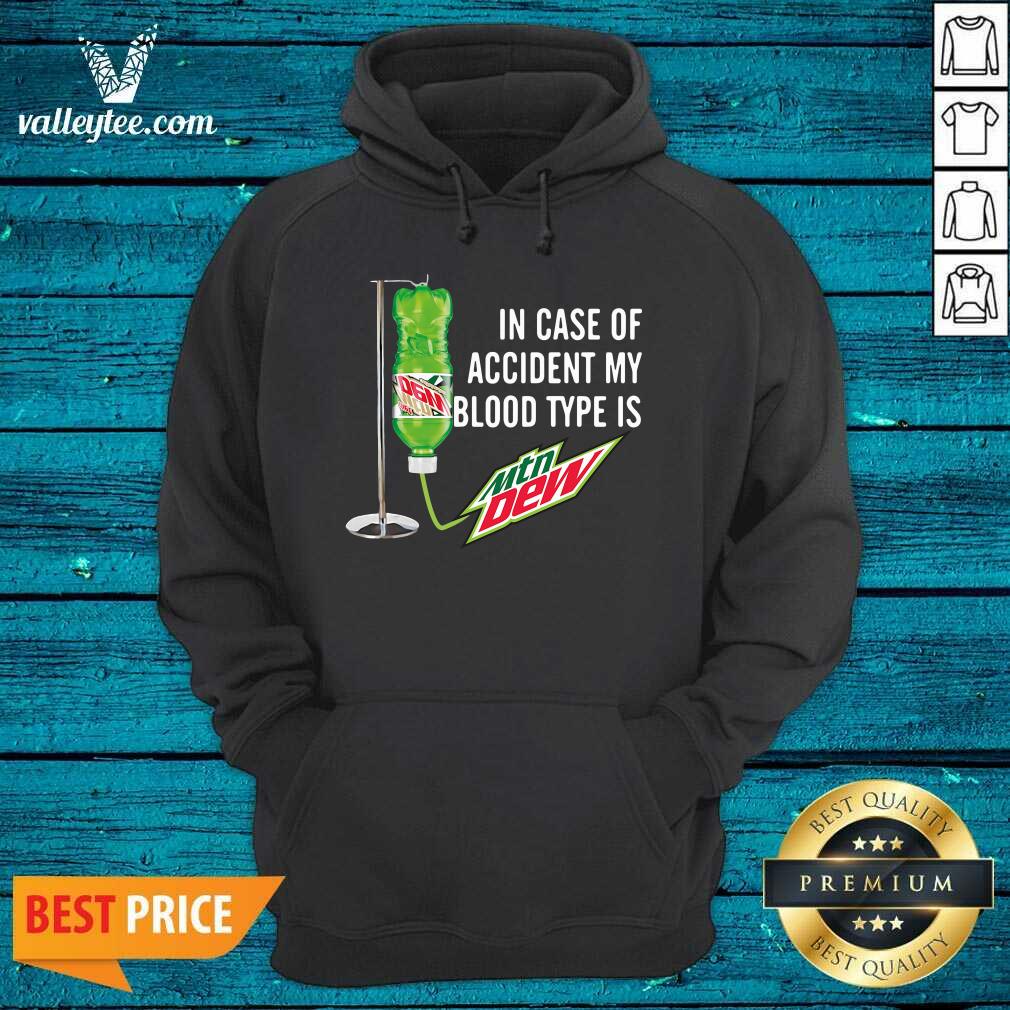 Nice In Case Of Accident My Blood Type Is Mountain Shirt - Image 5